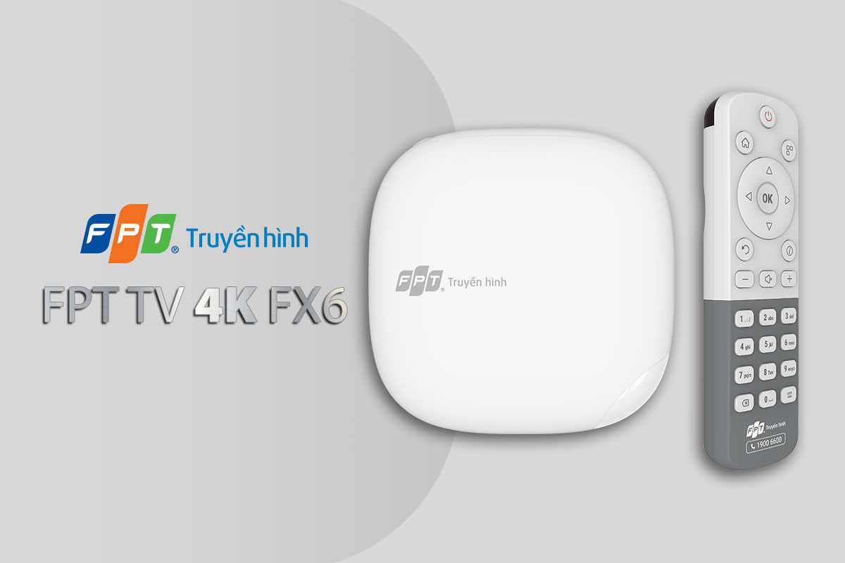 FPT TV FX6